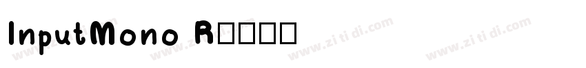 InputMono R字体转换